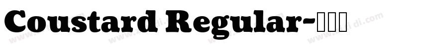 Coustard Regular字体转换 Coustard Regular字体转换